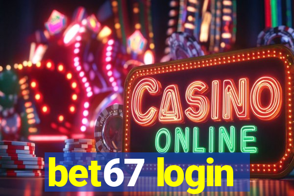 bet67 login